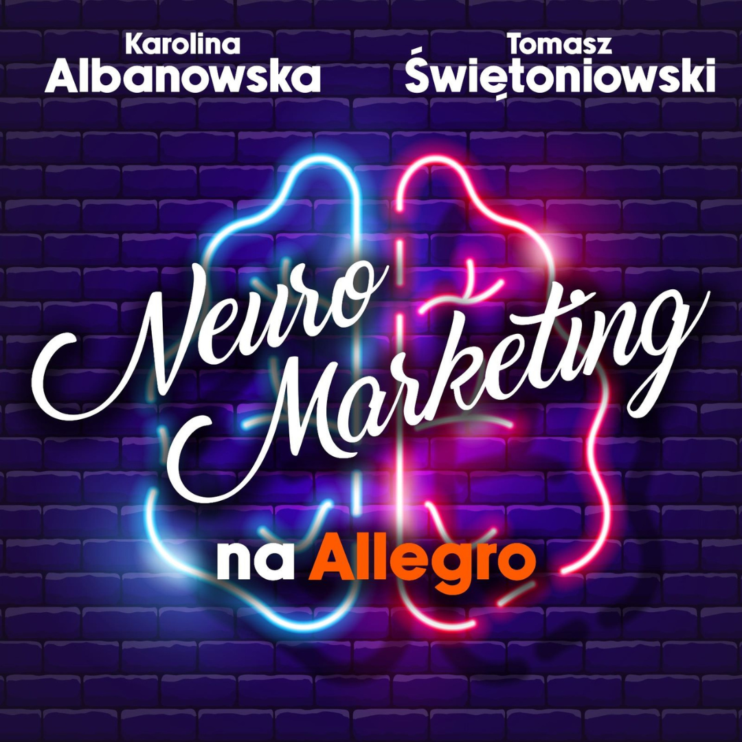 Neuromarketing na Allegro podcast cover with a neon brain and the hosts Karolina Albanowska and Tomasz Świętoniowski
